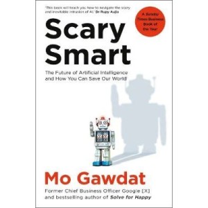 Mo Gawdat | Scary Smart